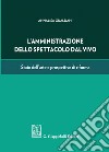 L'amministrazione dello spettacolo dal vivo: Stato dell'arte e prospettive di riforma. E-book. Formato PDF ebook