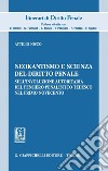 Neokantismo e scienza del diritto penale: Sull'involuzione autoritaria del pensiero penalistico tedesco nel primo novecento. E-book. Formato PDF ebook