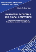 Managerial economics and global competition. E-book. Formato PDF ebook