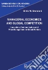 Managerial economics and global competition. E-book. Formato PDF ebook di Silvio M. Brondoni