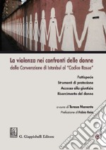 La violenza nei confronti delle donne dalla Convenzione di Istanbul al 'Codice Rosso'. E-book. Formato EPUB