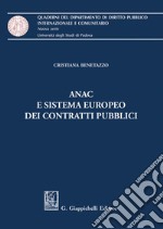 ANAC e sistema europeo dei contratti pubblici. E-book. Formato PDF ebook