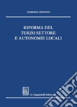 Riforma del terzo settore e autonomie locali. E-book. Formato PDF ebook