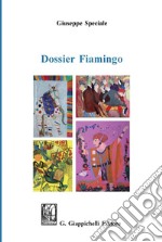 Dossier Fiamingo. E-book. Formato PDF ebook