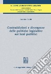 Contraddizioni e divergenze delle politiche legislative sui beni pubblici. E-book. Formato PDF ebook di Gabriele Torelli