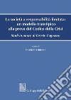 La società a responsabilità limitata: un modello transtipico alla prova del Codice della Crisi: Studi in onore di Oreste Cagnasso. E-book. Formato PDF ebook