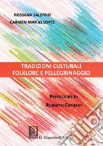 Tradizioni culturali: Folklore e pellegrinaggio. E-book. Formato PDF ebook