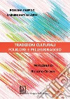 Tradizioni culturali: Folklore e pellegrinaggio. E-book. Formato PDF ebook