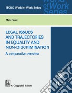 Legal issues and trajectories in equality and non-discrimination: a comparative overview. E-book. Formato PDF ebook