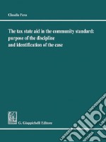 The tax State Aid in the community standard: purpose of the discipline and identification of the case. E-book. Formato PDF ebook