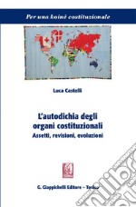 L'autodichia degli organi costituzionali: Assetti, revisioni, evoluzioni. E-book. Formato PDF