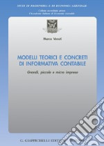 Modelli teorici e concreti di informativa contabile: Grandi, piccole e micro imprese. E-book. Formato PDF ebook