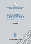 Scuola, religione, nuove generazioni. Esperienza giuridica e risorse del futuro: Atti del Convegno di Studi Veneranda Biblioteca Ambrosiana – Milano. 21 novembre 2019. E-book. Formato PDF ebook