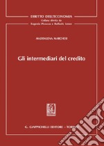 Gli intermediari del credito: Dalle origini al Fintech. E-book. Formato PDF ebook