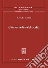 Gli intermediari del credito: Dalle origini al Fintech. E-book. Formato PDF ebook di Maddalena Marchesi