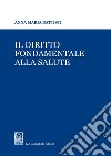 Il diritto fondamentale alla salute. E-book. Formato PDF ebook