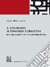 Il contrasto ai fenomeni corruttivi - e-Book: Dalla 'spazzacorrotti' alla riforma dell'abuso d'ufficio. E-book. Formato PDF ebook di Enrico Gallucci