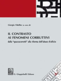 Il contrasto ai fenomeni corruttivi - e-Book: Dalla 