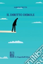 Il diritto debole. E-book. Formato PDF ebook