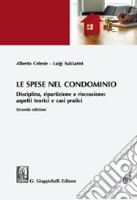 Le spese nel condominio: Disciplina, ripartizione e riscossione: aspetti teorici e casi pratici. E-book. Formato EPUB