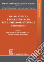 Finanza pubblica e misure tributarie per il patrimonio culturale: Prime riflessioni. E-book. Formato PDF ebook