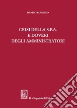 Crisi della s.p.a. e doveri degli amministratori. E-book. Formato PDF ebook