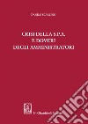 Crisi della s.p.a. e doveri degli amministratori. E-book. Formato PDF ebook