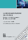 La regolamentazione del Fintech: Dai nuovi sistemi di pagamento all'intelligenza artificiale. E-book. Formato PDF ebook di Maurizio Pimpinella