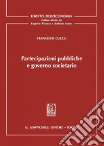 Partecipazioni pubbliche e governo societario. E-book. Formato PDF ebook