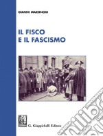 Il fisco e il fascismo - e-Book. E-book. Formato PDF