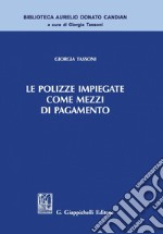 Le polizze impiegate come mezzi di pagamento. E-book. Formato PDF