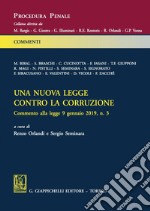 Una nuova legge contro la corruzione: Commento alla legge 9 gennaio 2019, n. 3. E-book. Formato PDF