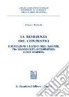 La resilienza del contratto - e-Book: Modificazioni e destino delle garanzie, tra relazionalità, incompletezza e crisi d’impresa. E-book. Formato PDF ebook