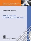 Azioni e altri strumenti finanziari - e-Book. E-book. Formato PDF ebook