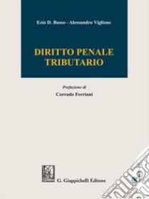 Diritto Penale Tributario - e-Pub. E-book. Formato EPUB ebook di Alessandro Viglione