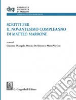 Scritti per il novantesimo compleanno di Matteo Marrone - e-Book. E-book. Formato PDF ebook