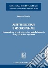 Assetti societari e rischio penale - e-Book: Frammenti per la costruzione di un modello integrato di organizzazione e gestione. E-book. Formato PDF ebook di Andreana Esposito