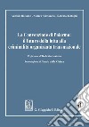 La Convenzione di Palermo: il futuro della lotta alla criminalità organizzata transnazionale - e-Book. E-book. Formato PDF ebook di Andrea Mattarella