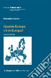 Quanta Europa c'è in Europa?: Percorsi e prospettive del federalizing process europeo. E-book. Formato PDF ebook di Baniamino Caravita