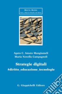 Strategie digitali: #diritto_educazione_tecnologia. E-book. Formato PDF ebook di Agata C. Amato