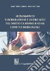 Licenziamento, subordinazione e lavoro agile, tra diritto giurisprudenziale e diritto emergenziale. E-book. Formato PDF ebook di Armando Tursi