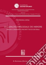 La capacità negoziale dei minori: Analisi comparata e prospettive di riforma. E-book. Formato PDF ebook