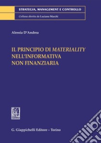 Il principio di materiality nella informativa non finanziaria - e-Book. E-book. Formato PDF ebook di Alessia D'andrea