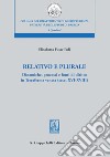 Relativo e plurale: Dinamiche, processi e fonti di diritto in Terraferma veneta (secc. XVI-XVIII). E-book. Formato PDF ebook di Elisabetta Fusar Poli