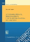 Autonomia privata, responsabilità e attuazione coattiva del credito - e-Book. E-book. Formato PDF ebook di Alessandro Purpura