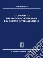 Il Conflitto del Nagorno Karabakh e il Diritto Internazionale - e-Pub. E-book. Formato EPUB ebook