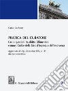 Pratica del curatore - e-Book: Tra Diritto Fallimentare e nuovo Codice della Crisi d’Impresa e dell’Insolvenza. Aggiornato al d.lgs del 26 ottobre 2020 n. 147 (decreto correttivo). E-book. Formato EPUB ebook