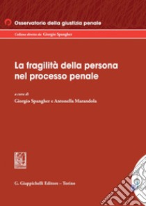 La fragilità della persona nel processo penale - e-Book. E-book. Formato EPUB ebook di Giorgio Spangher