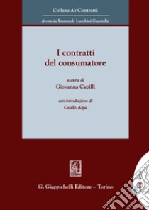 I contratti del consumatore - e-Book. E-book. Formato PDF ebook di Giovanna Capilli