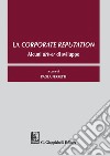 La corporate reputation - e-Book: Alcuni driver di sviluppo. E-book. Formato PDF ebook di Paola Ferretti